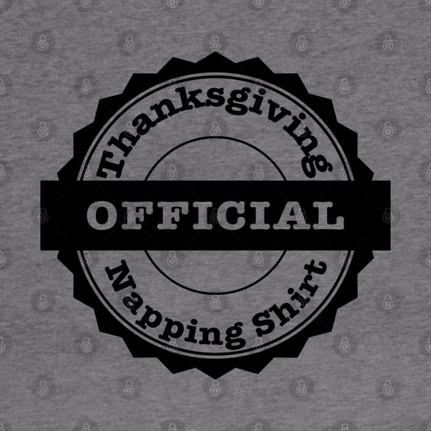 Official Thanksgiving Napping Shirt by skauff